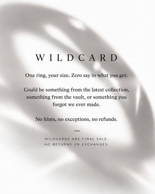 Wildcard card: one ring in your size, no say in what you get, final sale